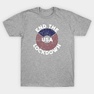 End the Lockdown - USA - 2020 - DFaistressed T-Shirt